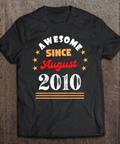 August 2010 Birthday Awesome Since 2010 August Vintage Cool 1