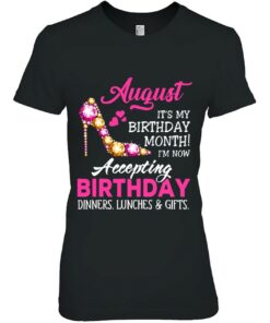 August Birthday For Girl Women I'm Now Accepting Gifts 1 August Birthday For Girl Women Im Now Accepting Gifts 2