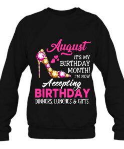 August Birthday For Girl Women I'm Now Accepting Gifts 3 August Birthday For Girl Women Im Now Accepting Gifts 4