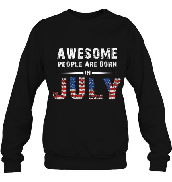 Awesome People Are Born In July