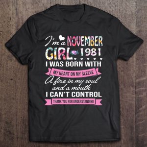 Awesome Since 1981 41St Birthday I’m A November Girl 1981 Years