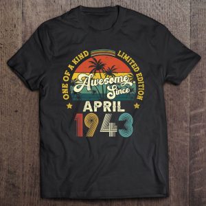 Awesome Since April 1943 Vintage 80Th Birthday For Men Women