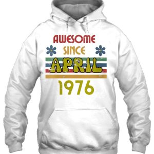 Awesome Since April 1976 46 Years Old Birthday Retro 3