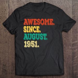 Awesome Since August 1951 71 Years Old 71St Birthday Retro