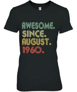 Awesome Since August 1960 63 Years Old 63Rd Birthday Funny 2