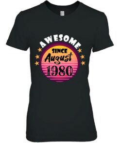 Awesome Since August 1980 Birthday 1980 August Vintage 2