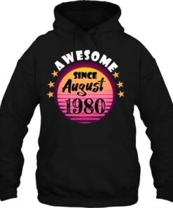 Awesome Since August 1980 Birthday 1980 August Vintage 3