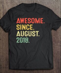 Awesome Since August 2018 4Th Birthday Gift 4 Years Old 1