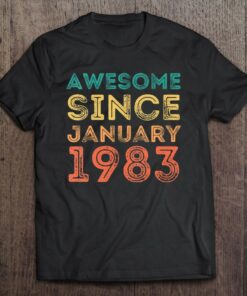 Awesome Since January 1983 40Th Birthday 1