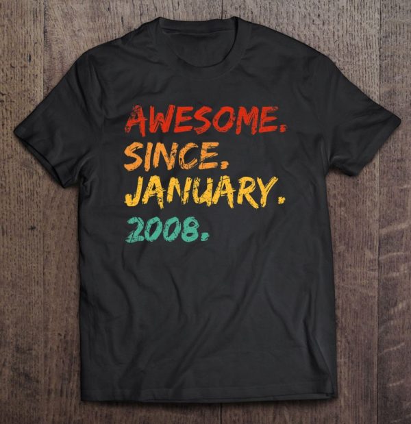 Awesome Since January 2008 Birthday Vintage Distressed