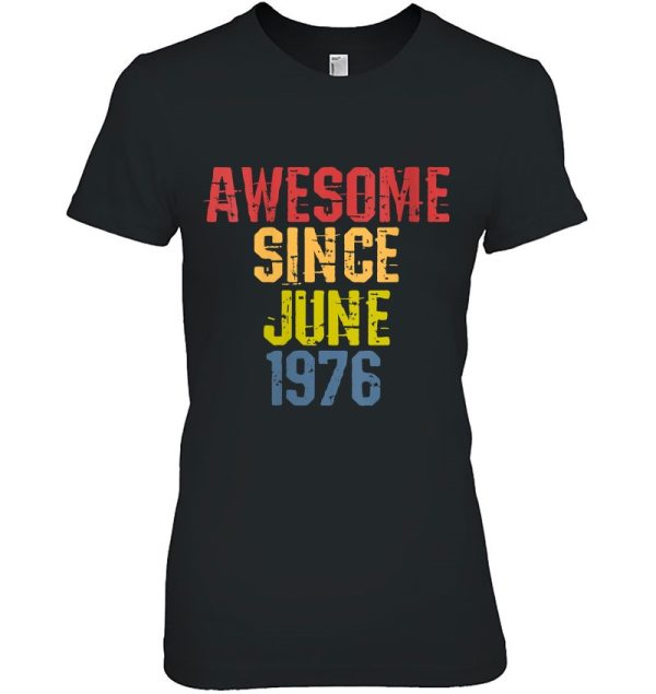 Awesome Since June 1976 46 Years Old Birthday Retro