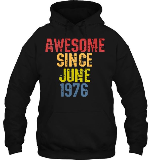 Awesome Since June 1976 46 Years Old Birthday Retro