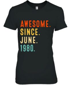 Awesome Since June 1980 Vintage 43Rd Birthday 1 Awesome Since June 1980 Vintage 43Rd Birthday 2