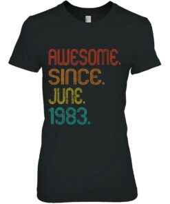 Awesome Since June 1983 40Th Birthday Vintage 40 Years Old 1 Awesome Since June 1983 40Th Birthday Vintage 40 Years Old 2