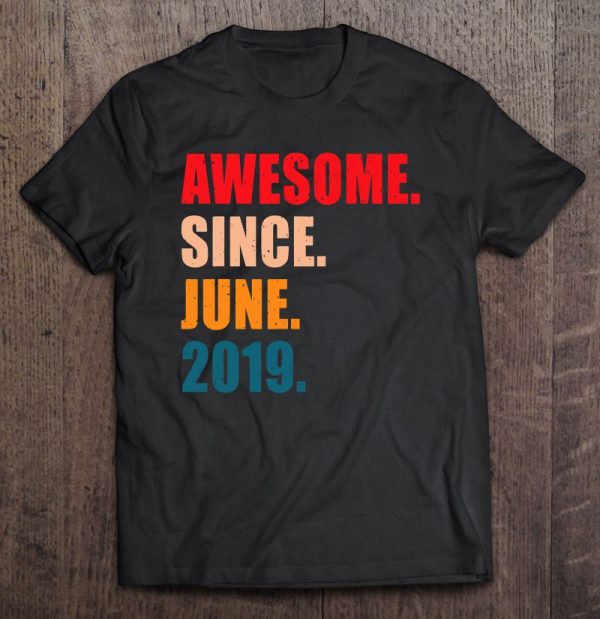 Awesome Since June 2019 Vintage Personalized Birthday