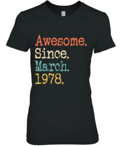 Awesome Since March 1978 45Th Birthday Funny 1 Awesome Since March 1978 45Th Birthday Funny 2