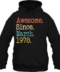 Awesome Since March 1978 45Th Birthday Funny 2 Awesome Since March 1978 45Th Birthday Funny 3