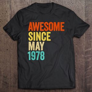 Awesome Since May 1978 Vintage 45Th Men And Women Birthday 1