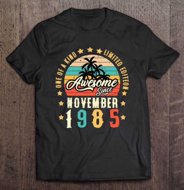 Awesome Since November 1985 Vintage 37Th Birthday