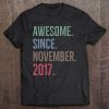 Awesome Since November 2017 Age Birthday Gift Idea