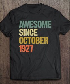 Awesome Since October 1927 95 Years Old 95Th Birthday Gift 1