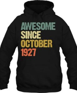 Awesome Since October 1927 95 Years Old 95Th Birthday Gift 2 Awesome Since October 1927 95 Years Old 95Th Birthday Gift 3