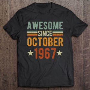 Awesome Since October 1967 56 Years Old Tee 56Th Birthday