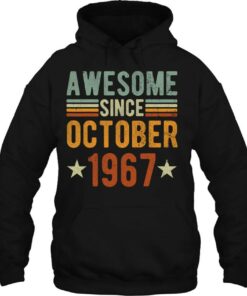 Awesome Since October 1967 56 Years Old Tee 56Th Birthday 2 Awesome Since October 1967 56 Years Old Tee 56Th Birthday 3