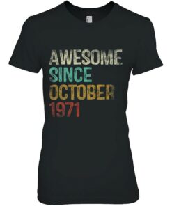 Awesome Since October 1971 51St Birthday Gift 51 Years Old 1 Awesome Since October 1971 51St Birthday Gift 51 Years Old 2