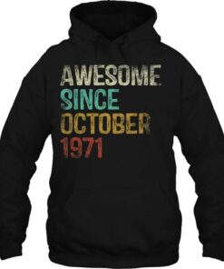 Awesome Since October 1971 51St Birthday Gift 51 Years Old 2 Awesome Since October 1971 51St Birthday Gift 51 Years Old 3