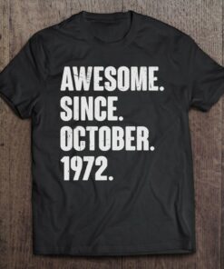 Awesome Since October 1972 50 Years Old 50Th Birthday Funny 1