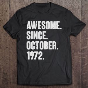 Awesome Since October 1972 50 Years Old 50Th Birthday Funny 1