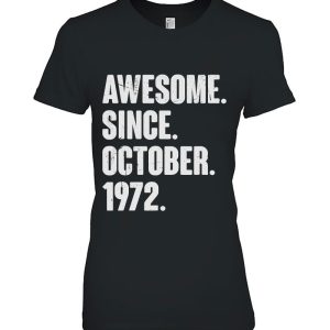 Awesome Since October 1972 50 Years Old 50Th Birthday Funny