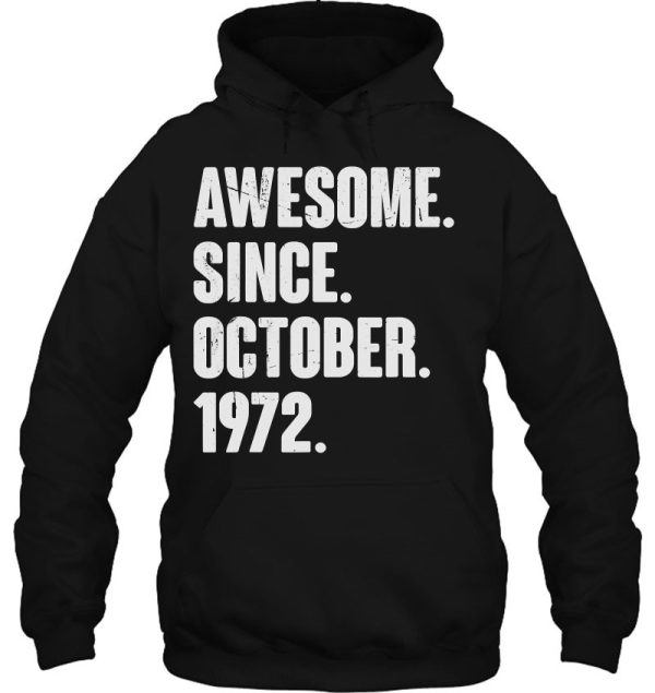 Awesome Since October 1972 50 Years Old 50Th Birthday Funny