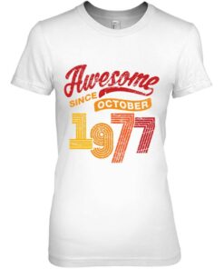 Awesome Since October 1977 45 Years Old 45Th Birthday 2
