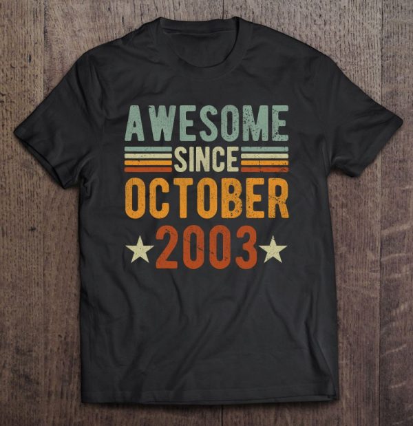 Awesome Since October 2003 20 Years Old Tee 20Th Anniversary