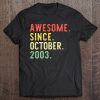 Awesome Since October 2003 Gift 19Th Birthday 19 Years Old