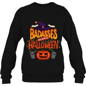 Badasses Are Born On Halloween Halloween Birthday 4