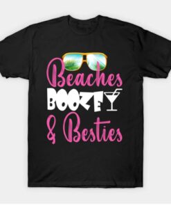 Beaches Booze and Besties Summer 2022 T Shirt 1