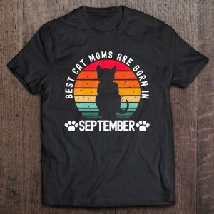 Best Cat Moms Born In September Retro Birthday Men Cat Mommy