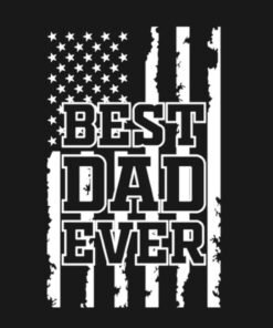 Best Dad ever Fathers Day shirt 2