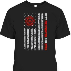 Best Firefighter Dad Ever American Flag Father’s Day T-Shirt