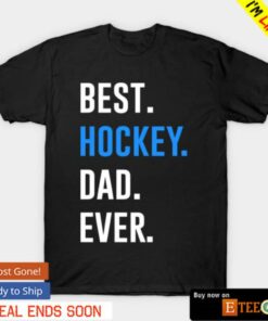 Best hockey Dad ever shirt 1