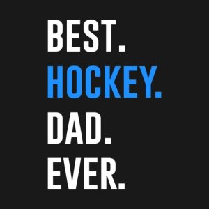 Best hockey Dad ever shirt