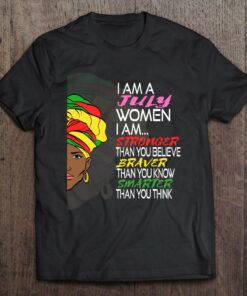 Birthday July Women Stronger Woman Braver Mom 1