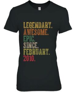 Birthday Legendary Awesome Epic Since February 2010 Gift 1 Birthday Legendary Awesome Epic Since February 2010 Gift 2