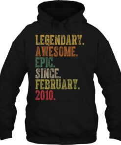 Birthday Legendary Awesome Epic Since February 2010 Gift 2 Birthday Legendary Awesome Epic Since February 2010 Gift 3