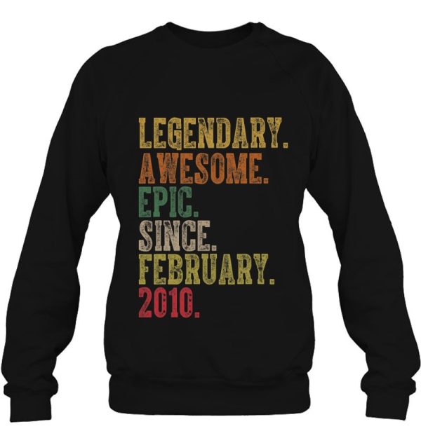 Birthday Legendary Awesome Epic Since February 2010 Gift