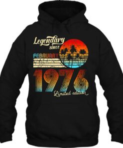 Birthday Legendary Since February 1976 Gift 3