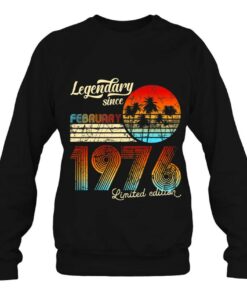 Birthday Legendary Since February 1976 Gift 4